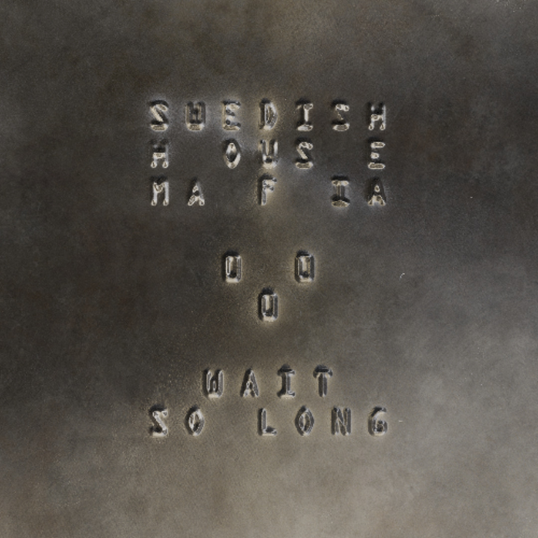 Review: “Wait So Long” de Swedish House Mafia